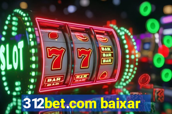 312bet.com baixar